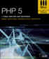 Nicolas Borde et Marc Thévenet - PHP 5. 1 Cédérom