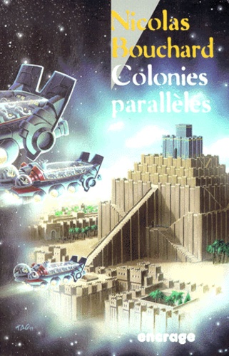 Nicolas Bouchard - Colonies parallèles.