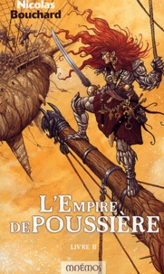 Nicolas Bouchard - L'empire de poussière Tome 2 : .