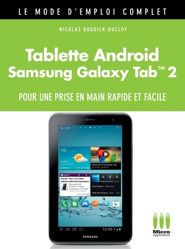 Tablette Androïd Galaxy Tab 2 Mode d'Emploi Complet