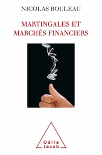 Nicolas Bouleau - Martingales et marchés financiers.
