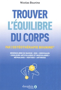 Nicolas Bounine - Trouver l'équilibre du corps - Par l'ostéothérapie Bounine.