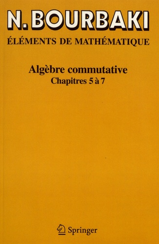 Algèbre commutative. Chapitres 5 à 7