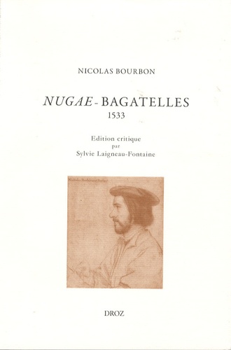 Nugae (Bagatelles). Edition bilingue français-latin (1533)