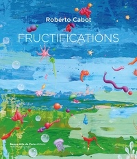 Nicolas Bourriaud et Wilfried Dickhoff - Fructification - Peintures.