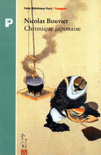 Nicolas Bouvier - Chronique japonaise.