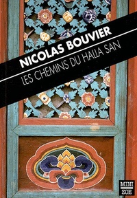 Nicolas Bouvier - Le chemins du Halla San.