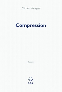 Nicolas Bouyssi - Compression.