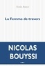 Nicolas Bouyssi - La femme de travers.