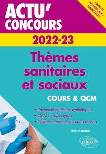 Thèmes sanitaires et sociaux. Cours et QCM  Edition 2022-2023