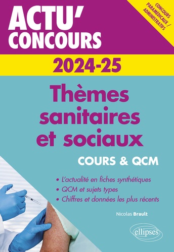 Thèmes sanitaires et sociaux. Cours et QCM  Edition 2024-2025