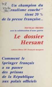 Nicolas Brimo et Anne Guérin - Le dossier Hersant.