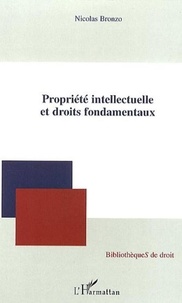 Nicolas Bronzo - Propriété intellectuelle et droits fondamentaux.