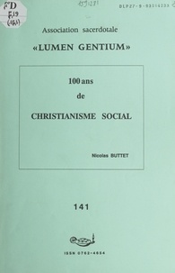 Nicolas Buttet et  Association sacerdotale Lumen - 100 ans de christianisme social.