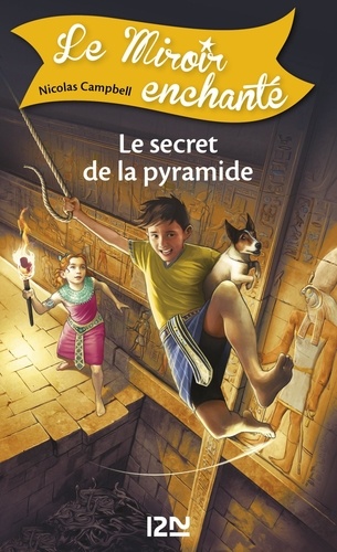 Le Miroir enchanté Tome 6 Le secret de la pyramide