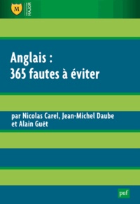 Nicolas Carel et Jean-Michel Daube - Anglais : 365 fautes à éviter.