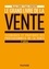 Le Grand livre de la Vente. Techniques et pratiques des professionnels de la vente 3e édition