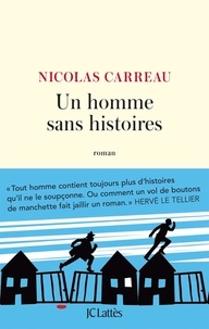 Nicolas Carreau - Un homme sans histoires.