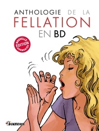 Nicolas Cartelet - Anthologie de la fellation en BD.