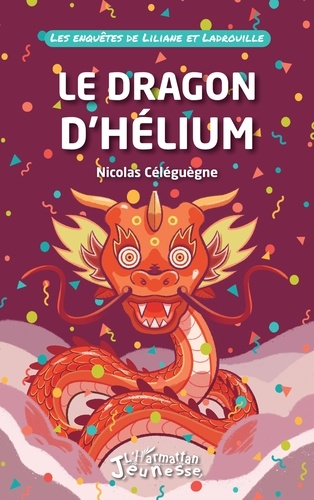 Les enquêtes de Liliane et Ladrouille  Le dragon d'Hélium