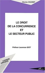 Le droit de la concurrence et le secteur public