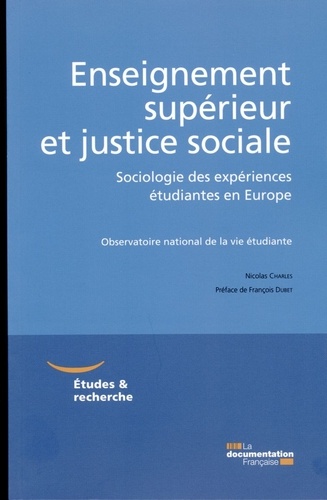 Nicolas Charles - Enseignement supérieur et justice sociale - Sociologie des expériences étudiantes en Europe.