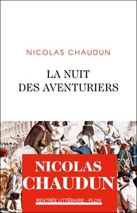 Nicolas Chaudun - La nuit des aventuriers.