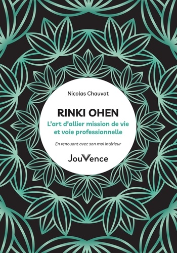 Rinki Ohen, l’art d’allier mission de vie et voie professionnelle. En renouant avec son moi intérieur