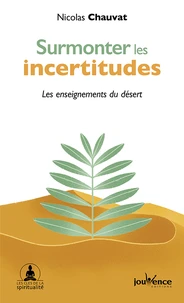 Surmonter les incertitudes