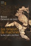 Nicolas Chevassus-au-Louis - Les briseurs de machines - De Ned Ludd à José Bové.