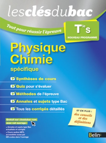 Nicolas Clatin et Olivier Fiat - Physique Chimie enseignement spécifique Tle S - Tout pour réussir l'épreuve.