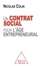 Nicolas Colin - Un contrat social pour l'âge entrepreneurial.
