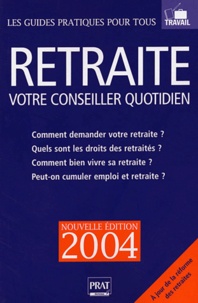 Nicolas Corato et  Collectif - Retraite : votre conseiller quotidien.