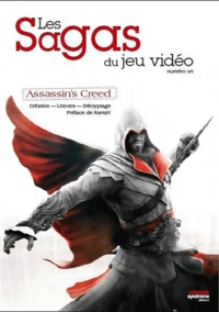 Nicolas Courcier et Mehdi El Kanafi - Les Sagas du jeu vidéo - Assassin's Creed.