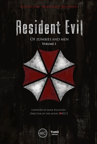 Resident Evil - Volume 1. Of Zombies and Men