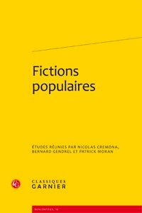 Nicolas Cremona et Bernard Gendrel - Fictions populaires.