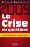 Nicolas Crespelle - La crise en questions - Les 50 Questions que vous vous posez.