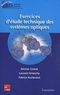 Nicolas Crozat et Laurent Grienche - Exercices d'étude technique des systèmes optiques.