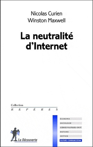 Nicolas Curien et Winston Maxwell - La neutralité d'Internet.