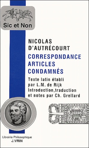 Nicolas d' Autrécourt - Correspondance. - Articles condamnés.