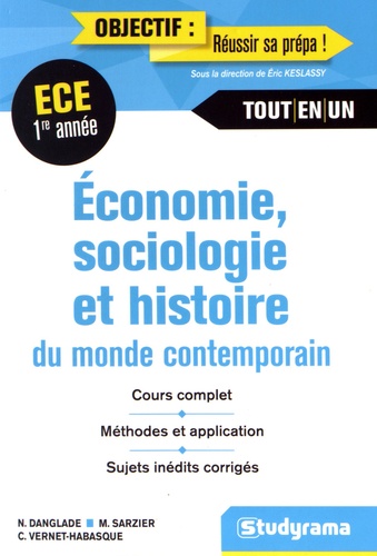 Nicolas Danglade et Miguel Sarzier - Economie, sociologie, histoire du monde contemporain ECE 1re année.
