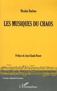Nicolas Darbon - Les Musiques du Chaos.