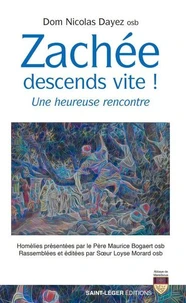 Zachée, descends vite !