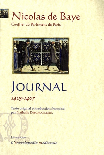 Nicolas de Baye - Journal - Tome 3, 1405-1407, Edition bilingue français-latin.