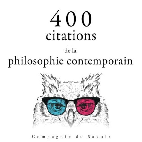 Nicolas de Chamfort et Albert Einstein - 400 citations de la philosophie contemporaine.
