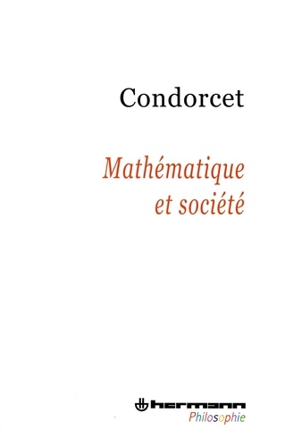 Nicolas de Condorcet - Mathématique et société.