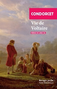 Nicolas de Condorcet - Vie de Voltaire.