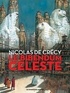 Nicolas de Crécy - Le Bibendum céleste L'intégrale : .