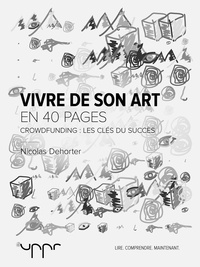 Nicolas Dehorter - Vivre de son art - Crowdfunding : les clés du succès.