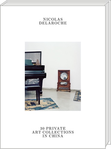 Nicolas Delaroche - 30 private art collections in China.